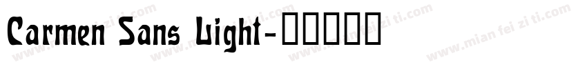 Carmen Sans Light字体转换